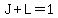 J+%2B+L+=+1