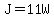 J+=+11W