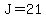 J+=+21