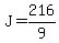 J+=+216%2F9