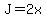 J+=+2x