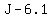 J+-+6.1