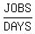 JOBS%2FDAYS