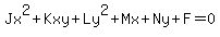 Jx%5E2%2BKxy%2BLy%5E2%2BMx%2BNy%2BF=0