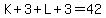 K%2B3%2BL%2B3+=+42
