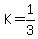 K=1%2F3