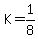 K=1%2F8