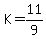 K=11%2F9