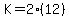 K=2%2812%29