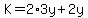 K=2%2A3y%2B2y