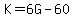 K=6G-60