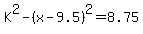 K%5E2-%28x-9.5%29%5E2=8.75