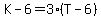 K-6=3%28T-6%29