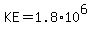 KE=1.8%2A10%5E6