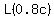 L%28+0.8c+%29