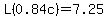 L%280.84c%29=7.25