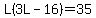 L%283L-16%29=35