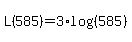 L%28585%29+=+3%2Alog%28%28585%29%29