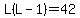 L%28L-1%29=42