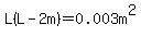 L%28L-2m%29=0.003m%5E2