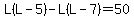 L%28L-5%29-L%28L-7%29=50