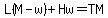 L%28M-w%29%2BHw=TM