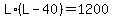 L%2A%28L-40%29=1200