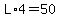 L%2A4=50