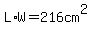 L%2AW=216cm%5E2