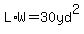 L%2AW=30yd%5E2