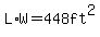 L%2AW=448ft%5E2