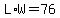 L%2AW=76