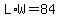 L%2AW=84