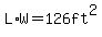 L%2AW+=+126ft%5E2