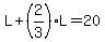 L%2B%282%2F3%29L=20