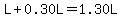 L%2B0.30L=1.30L