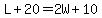 L%2B20=2W%2B10
