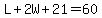 L%2B2W%2B21=60