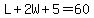L%2B2W%2B5=60