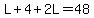 L%2B4%2B2L=48