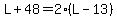 L%2B48=2%28L-13%29