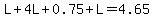 L%2B4L%2B0.75%2BL=4.65