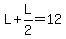 L%2BL%2F2=12