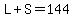 L%2BS=144