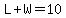 L%2BW=10