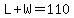 L%2BW=110