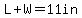L%2BW=11in