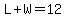 L%2BW=12