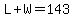 L%2BW=143