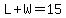L%2BW=15